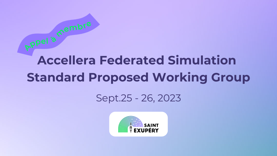 Accellera Federated Simulation Standard Proposed Working Group, Call for Participation