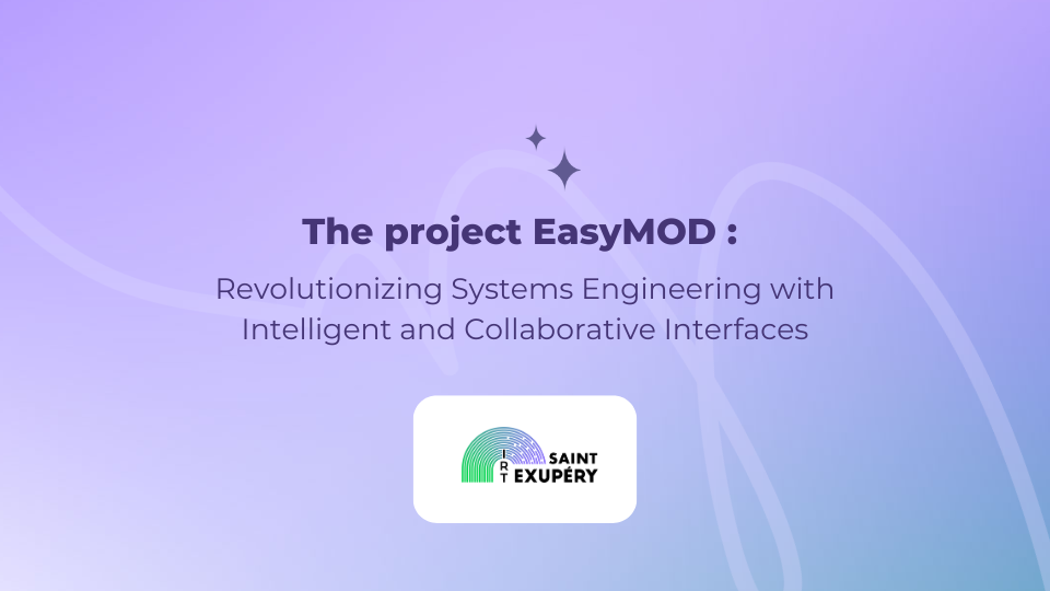 EASYMOD: Revolutionizing Systems Engineering with Intelligent and Collaborative Interfaces